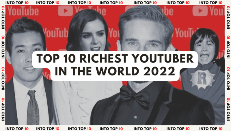 TOP 10 RICHEST YOUTUBER IN THE WORLD 2022