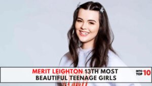 MERIT LEIGHTON 13th Most Beautiful Teenage Girls