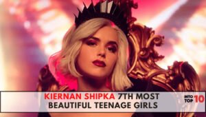KIERNAN SHIPKA 7th Most Beautiful Teenage Girls
