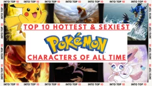 Top 10 Hottest & Sexiest Pokémon Characters Of All Time