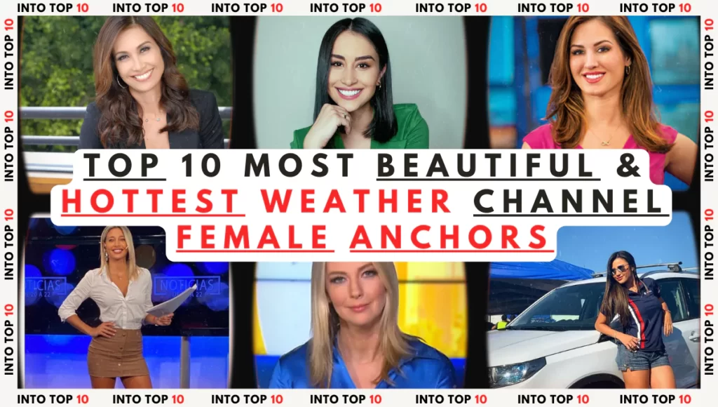 Top-10-Most-Beautiful-&-Hottest-Weather-Channel-Female-Anchors