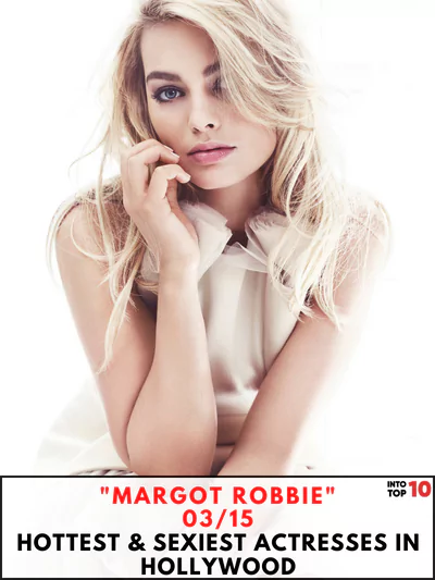 Margot Robbie Hottest & sexiest actresses in Hollywood
